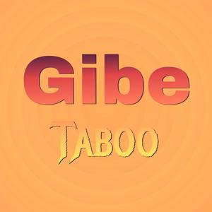 Gibe Taboo