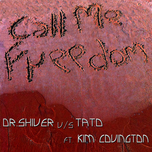 Call Me Freedom (Tato V/S Lake Koast Mix)