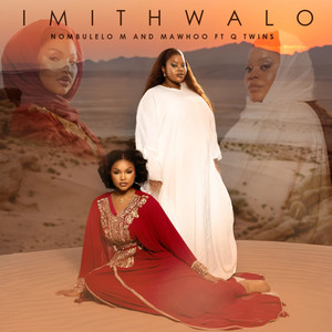 Nombulelo M - Imithwalo (feat. Q Twins)
