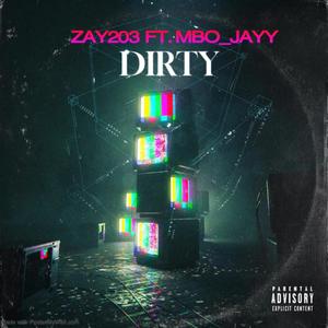 Dirty (feat. MBO_Jayy) [Explicit]