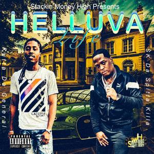 Helluva Life(feat. Kutta Da General) (Explicit)