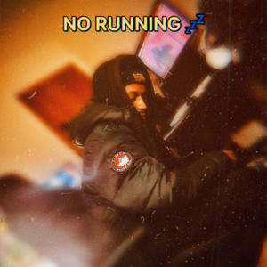 No Running (Explicit)