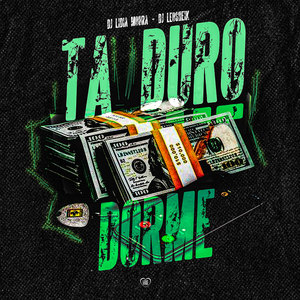Ta Duro Dorme (Explicit)