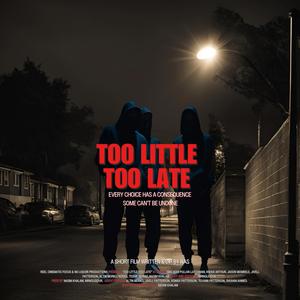 Too Little Too Late Official Soundtrack (Explicit)