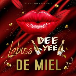 Labios De Miel (Explicit)