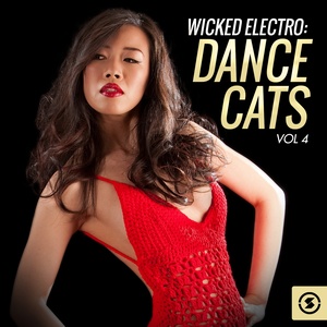 Wicked Electro: Dance Cats, Vol. 4