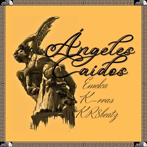 Angeles Caidos (Explicit)