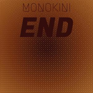 Monokini End