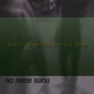 Every intention has its song (2005 / 2011)