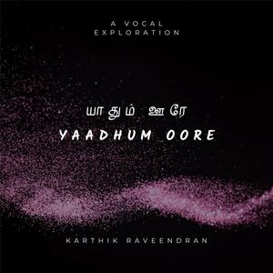 Yaadhum Oore (feat. Ishit Kuberkar)