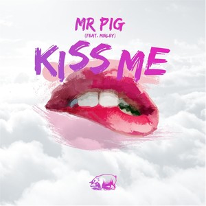 Kiss Me (feat. Mirley)