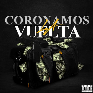 Coronamos la Vuelta (Explicit)