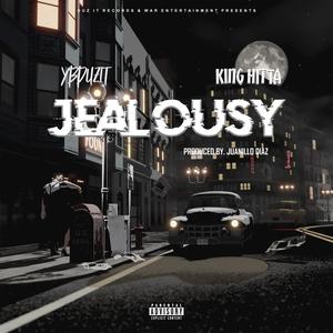 Jealousy (feat. King Hitta) [Explicit]