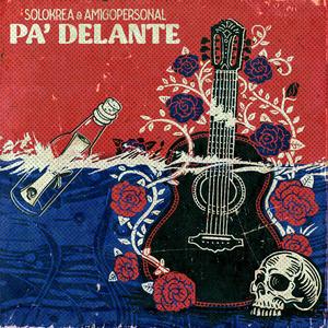 Pa' delante (feat. Amigopersonal) [Explicit]