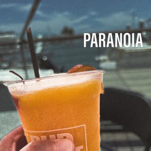 Paranoia (Explicit)