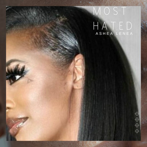 Most Hated (Explicit)