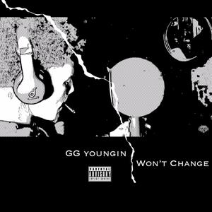 Won't Change (Explicit)