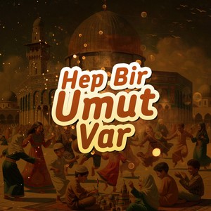 Hep Bir Umut Var