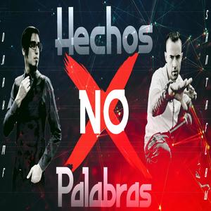 Hechos NO Palabras (feat. Santaflow)
