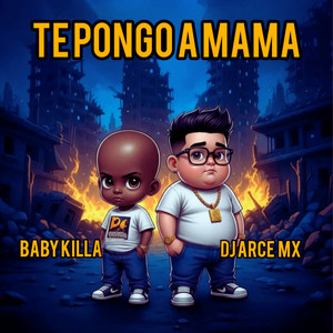 TE PONGO A MAMA (Explicit)