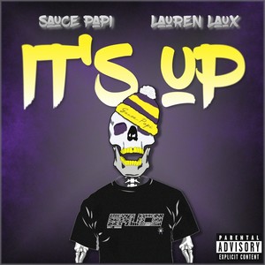 It's Up (feat. Lauren Laux) [Explicit]