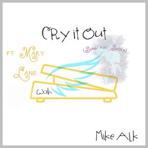 Cry it Out (feat. Mary Lane)