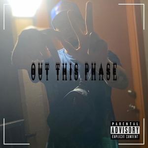 Out This Phase (Explicit)