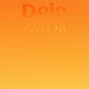 Deja Zator