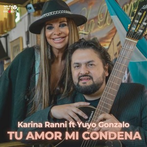 Tu Amor Mi Condena (feat. Karina Ranni)