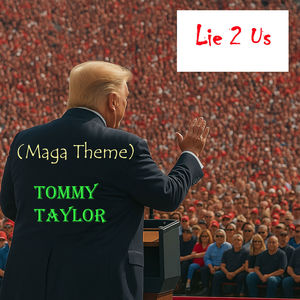 Lie 2 Us (Maga Theme)