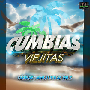 Cumbias Tropicalisimas Vol, 2