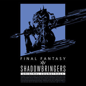 SHADOWBRINGERS: FINAL FANTASY XIV Original Soundtrack