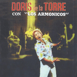 Doris de la Torre Con los Amonicos