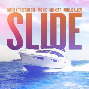 Slide(feat. Mc Kie, MC Neat & Mollie Allen)