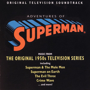 Adventures Of Superman: Music From The Original 1950s Television Series (Original Television Soundtrack)