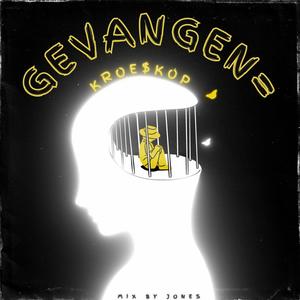 GEVANGEN= (Explicit)