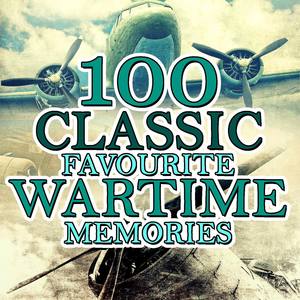 100 Classic Favourite Wartime Memories