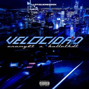 VELOCIDAD (feat. Bullet HDT)