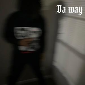 Da Way (Explicit)