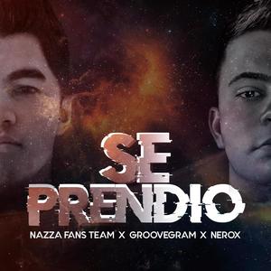 Se Prendio (feat. Groovegram & Nerox)
