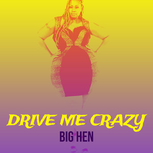 Drive Me Crazy (Explicit)
