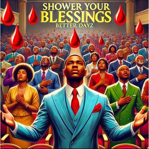 Shower Your Blessings