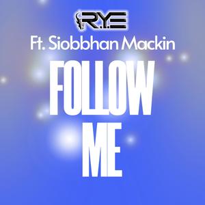 FOLLOW ME (feat. Siobbhan Mackin) [Radio Edit]