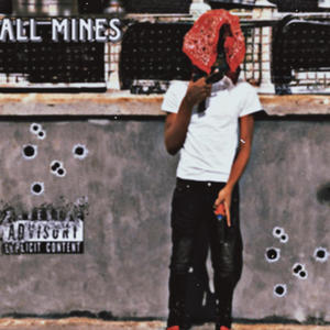All mines (feat. lilk) (Explicit)