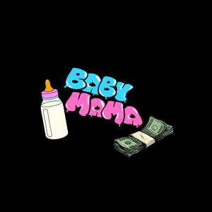 Baby Mama(feat. Chris) (Explicit)