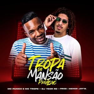 TROPA DA MANSÃO (Explicit)