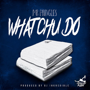Whatchu Do (Explicit)
