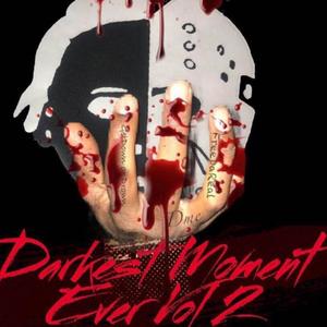 Darkest Moment Ever, Vol. 2 (Explicit)