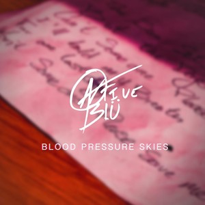 Blood Pressure Skies (Explicit)