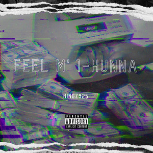 Feel m' 1-Hunna (Explicit)